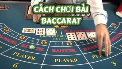 Luật chơi Baccarat - 05 nguyên tắc cơ bản quan trọng