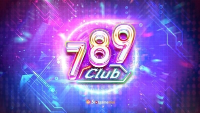 789CLUB - Cổng game phong phú trò chơi với mức cược hấp dẫn